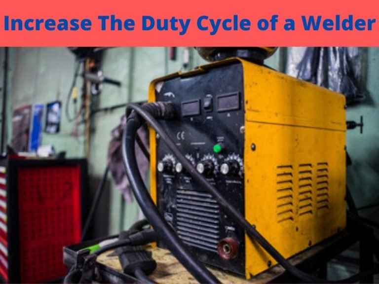How to Increase The Duty Cycle of a Welder